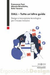 E-book, XALL - Tutta un'altra guida : design e innovazione tecnologica per il museo inclusivo, Franco Angeli