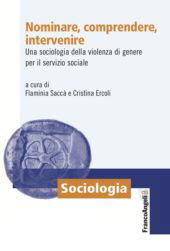 E-book, Nominare, comprendere, intervenire : una sociologia della violenza di genere per il servizio sociale, Franco Angeli