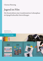 E-book, Jugend im Film : Die Konstruktion einer transformativen Lebensphase als Spiegel kultureller Entwicklungen, Franz Steiner Verlag GmbH