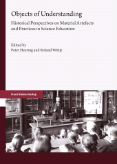 E-book, Objects of Understanding : Historical Perspectives on Material Artefacts and Practices in Science Education, Franz Steiner Verlag GmbH