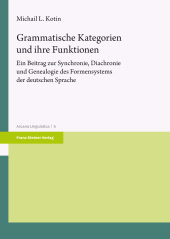 E-book, Grammatische Kategorien und ihre Funktionen : Ein Beitrag zur Synchronie, Diachronie und Genealogie des Formensystems der deutschen Sprache, Franz Steiner Verlag GmbH