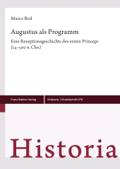 E-book, Augustus als Programm : Eine Rezeptionsgeschichte des ersten Princeps (14-500 n. Chr.), Franz Steiner Verlag GmbH