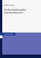 E-book, Die Rechtsphilosophie Fritz Berolzheimers, Franz Steiner Verlag GmbH