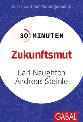 eBook, 30 Minuten Zukunftsmut, GABAL Verlag