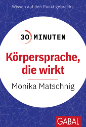 E-book, 30 Minuten Körpersprache, die wirkt, GABAL Verlag