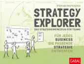 eBook, Strategy Explorer -das Strategiewerkzeug für Teams : Für jedes Business die passende Strategie entwerfen, GABAL Verlag