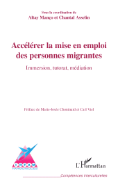 eBook, Accélérer la mise en emploi des personnes migrantes : Immersion, tutorat, médiation, L'Harmattan