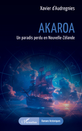 eBook, Akaroa : Un paradis perdu en Nouvelle-Zélande, L'Harmattan