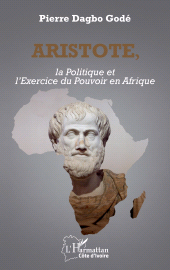 E-book, Aristote, la Politique et l'Exercice du Pouvoir en Afrique, L'Harmattan