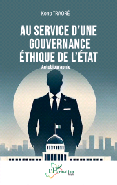 E-book, Au service d'une gouvernance éthique de l'État : Autobiographie, L'Harmattan