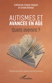E-book, Autismes et avancée en âge : Quels avenirs ?, L'Harmattan