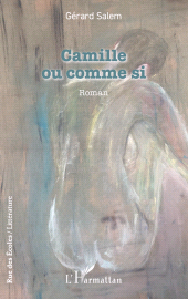 E-book, Camille ou comme si, L'Harmattan