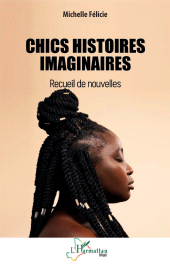 E-book, Chics histoires imaginaires : Recueil de nouvelles, L'Harmattan