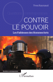 E-book, Contre le pouvoir : Les Faiblesses des Hommes forts, L'Harmattan