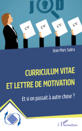 E-book, Curriculum vitae et lettre de motivation : Et si on passait à autre chose ?, L'Harmattan