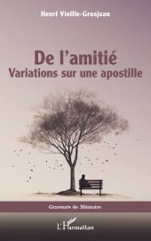 E-book, De l'amitié : Variations sur une apostille, L'Harmattan