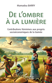 E-book, De l'ombre à la lumière : Contributions féminines aux progrès socioéconomiques de la Guinée, L'Harmattan