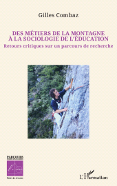 E-book, Des métiers de la montagne à la sociologie de l'éducation : Retours critiques sur un parcours de recherche, L'Harmattan