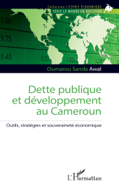 E-book, Dette publique et développement au Cameroun : Outils, stratégies et souveraineté économique, L'Harmattan