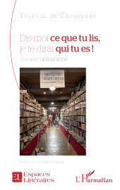 E-book, Dis-moi ce que tu lis, je te dirai qui tu es ! : Une auto-bibliographie, L'Harmattan
