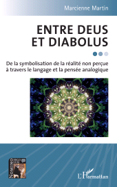 E-book, Entre Deus et Diabolus : De la symbolisation de la réalité non perçue à travers le langage et la pensée analogique, L'Harmattan