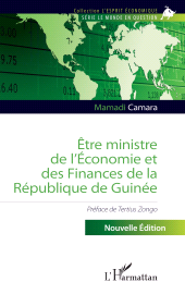 E-book, Être ministre de l'Économie et des Finances de la République de Guinée : Nouvelle édition, L'Harmattan