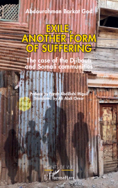 E-book, Exile, another form of suffering : The case of the Djibouti and Somali communities, L'Harmattan