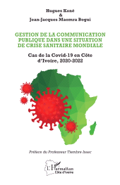 E-book, Gestion de la communication publique dans une situation de crise sanitaire mondiale : Cas de la Covid-19 en Côte d'Ivoire, 2020-2022, L'Harmattan