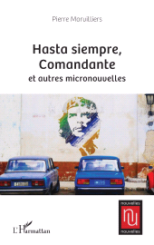 E-book, Hasta siempre, Comandante et autres micronouvelles, L'Harmattan