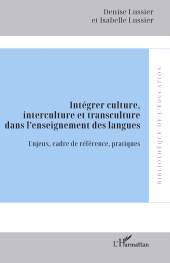 E-book, Intégrer culture, interculture et transculture dans l'enseignement des langues : Enjeux, cadre de référence, pratiques, L'Harmattan