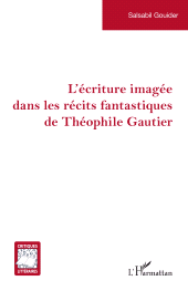E-book, L'écriture imagée dans les récits fantastiques de Théophile Gautier, L'Harmattan