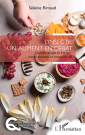 E-book, L'insecte, un aliment en débat : L'entomophagie en Europe : enjeux culturels et institutionnels, L'Harmattan