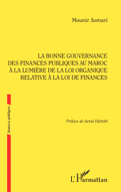E-book, La bonne gouvernance des Finances publiques au Maroc à la lumière de la loi organique relative à la loi de finances, L'Harmattan