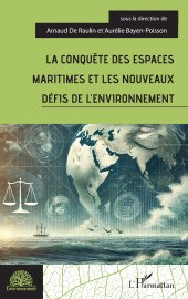 E-book, La conquête des espaces maritimes et les nouveaux défis de l'environnement, L'Harmattan