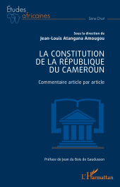 E-book, La Constitution de la République du Cameroun : Commentaire article par article, L'Harmattan