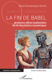 E-book, La fin de Babel : et autres effets inattendus de la révolution numérique, L'Harmattan