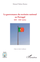 E-book, La gouvernance du territoire national au Portugal : XIXe - XXIe siècles, L'Harmattan
