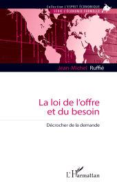 E-book, La loi de l'offre et du besoin : Décrocher de la demande, L'Harmattan