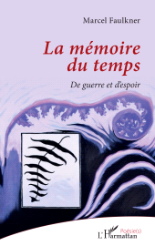 E-book, La mémoire du temps : De guerre et d'espoir, L'Harmattan