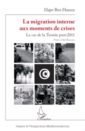 E-book, La migration interne aux moments de crises : Le cas de la Tunisie post-2011, L'Harmattan