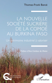 E-book, La Nouvelle Société Sucrière de la Comoé au Burkina Faso : Un patrimoine industriel à valoriser, L'Harmattan