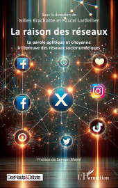 E-book, La raison des réseaux : La parole politique et citoyenne à l'épreuve des réseaux socionumériques, L'Harmattan