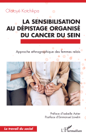 E-book, La sensibilisation au dépistage organisé du cancer du sein : Approche ethnographique des femmes relais, L'Harmattan