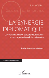 E-book, La synergie diplomatique : La coordination des acteurs des relations et des organisations internationales, L'Harmattan