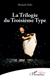 eBook, La Trilogie du Troisième Type, L'Harmattan