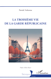 E-book, La troisième vie de la garde républicaine, L'Harmattan
