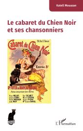 E-book, Le cabaret du Chien Noir et ses chansonniers, L'Harmattan