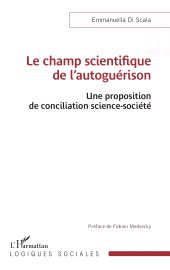 eBook, Le champ scientifique de l'autoguérison : Une proposition de conciliation science-société, L'Harmattan