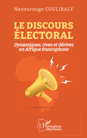 eBook, Le discours électoral : Dynamiques, rives et dérives en Afrique francophone, L'Harmattan