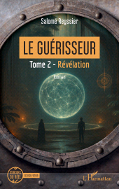 E-book, Le Guérisseur : Tome 2 - Révélation, L'Harmattan